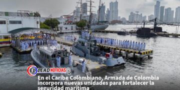 En el Caribe Colombiano, Armada de Colombia incorpora nuevas unidades para fortalecer la seguridad marítima