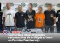 Capturan a cinco presuntos responsables de múltiple crimen en Palmira Puebloviejo. 