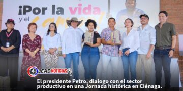 El presidente Petro, dialogo con el sector productivo en una Jornada histórica en Ciénaga.