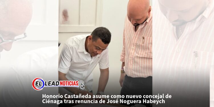Honorio Castañeda asume como nuevo concejal de Ciénaga tras renuncia de José Noguera Habeych