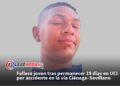 Fallece joven tras permanecer 19 días en UCI por accidente en la vía Ciénaga–Sevillano