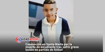 Conmoción en Santa Marta por la muerte de estudiante tras sufrir grave lesión en partido de fútbol
