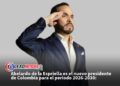 Abelardo de la Espriella es el nuevo presidente de Colombia para el periodo 2026-2030: 