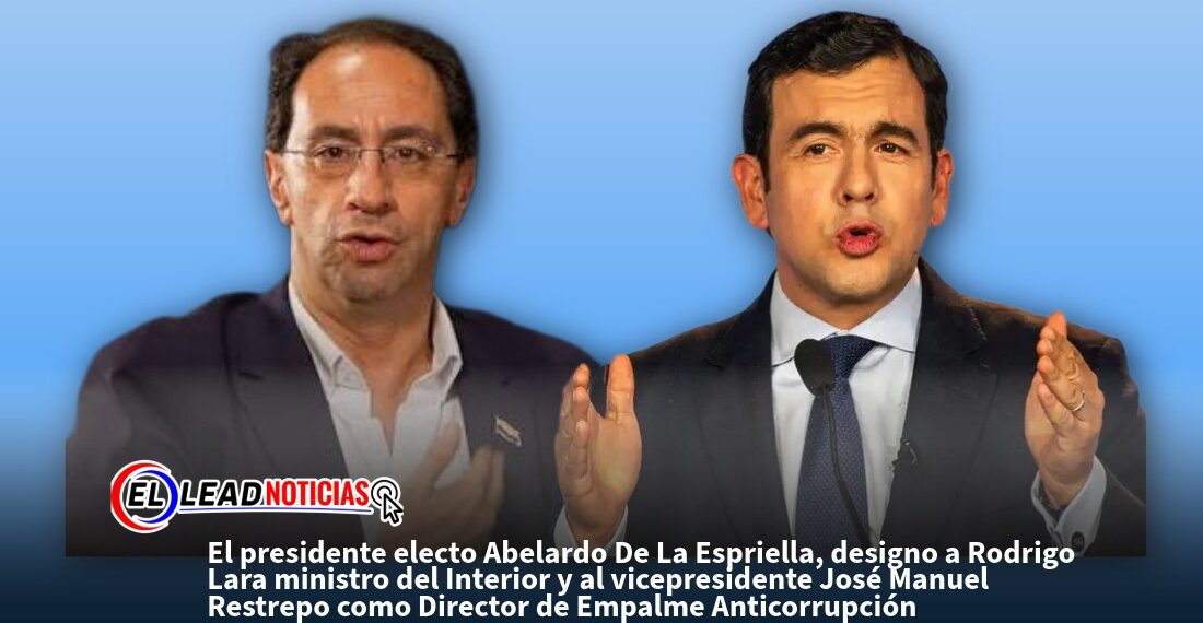 El presidente electo Abelardo De La Espriella, designo a Rodrigo Lara ministro del Interior y al vicepresidente José Manuel Restrepo como Director de Empalme Anticorrupción