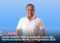 Carlos Padilla Peña es exaltado como Hijo Ilustre de Santa Marta y el Magdalena 2026