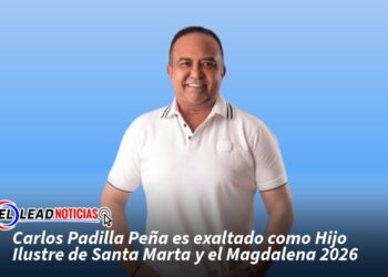 Carlos Padilla Peña es exaltado como Hijo Ilustre de Santa Marta y el Magdalena 2026