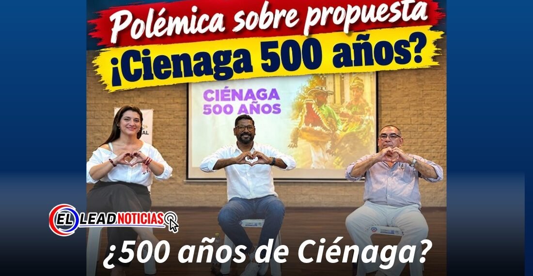 ¿500 años de Ciénaga?