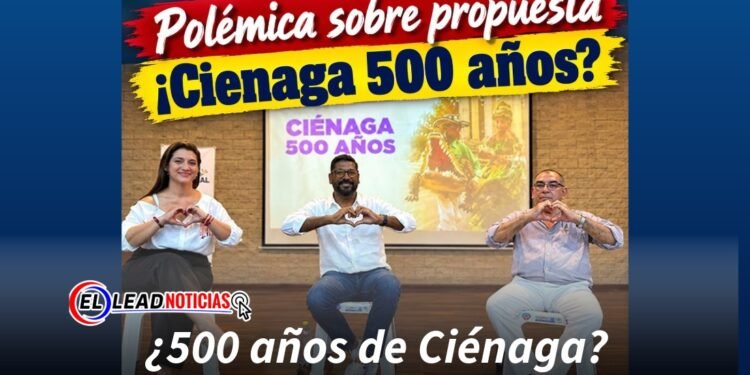 ¿500 años de Ciénaga?