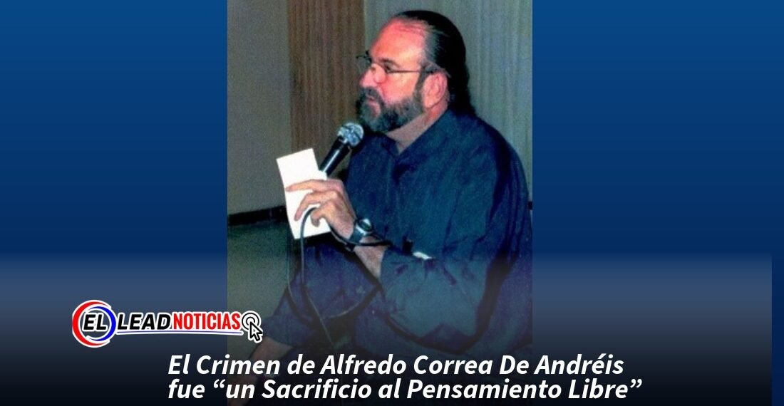 El Crimen de Alfredo Correa De Andréis fue “un Sacrificio al Pensamiento Libre”