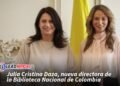 Julia Cristina Daza, nueva directora de la Biblioteca Nacional de Colombia