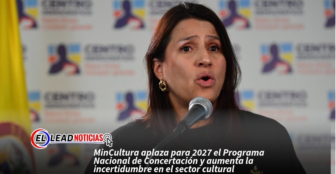 MinCultura aplaza para 2027 el Programa Nacional de Concertación y aumenta la incertidumbre en el sector cultural