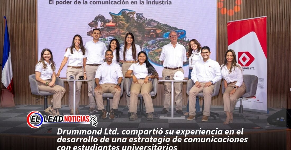Drummond Ltd. compartió su experiencia en el desarrollo de una estrategia de comunicaciones con estudiantes universitarios
