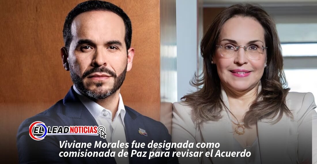 Viviane Morales fue designada como comisionada de Paz para revisar el Acuerdo